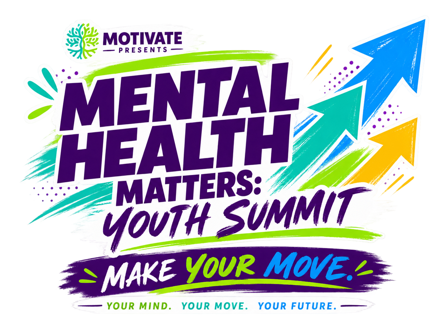 Colorful Mental Health Matters! Youth Summit logo featuring bold purple, green, blue, and yellow graphics with arrows and the tagline “Make Your Move.”